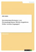 Investmentperformance von PrivatanlegerInnen. Welche kognitiven Fehler werden begangen?