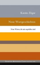 Neue Wortgeschichten