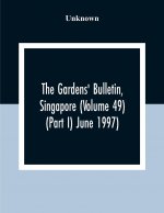 Gardens' Bulletin, Singapore (Volume 49 (Part I) June 1997)