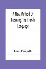 New Method Of Learning The French Language