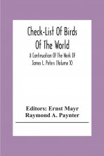 Check-List Of Birds Of The World; A Continuation Of The Work Of James L. Peters (Volume X)
