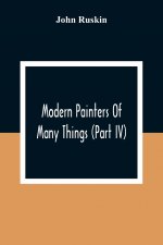 Modern Painters Of Many Things (Part Iv)