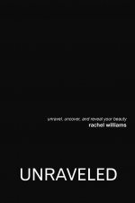 Unraveled