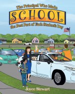 Principal Who Made School the Best Part of Each Student's Day
