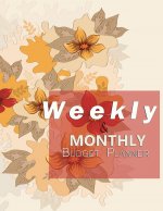 Budget Planner Weekly and Monthly Budget Planner for Bookkeeper Easy to use Budget Journal (Easy Money Management)