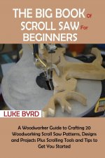 Big Book of Scroll Saw for Beginners