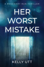 Her Worst Mistake
