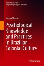 Psychological Knowledge and Practices in Brazilian Colonial Culture