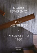 Sigurd Lewerentz - Pure Aesthetics