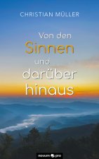 Von den Sinnen und daruber hinaus