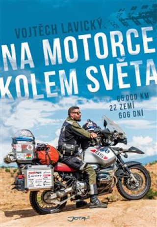 Na motorce kolem světa (Vojtěch Lavický)(Pevná)