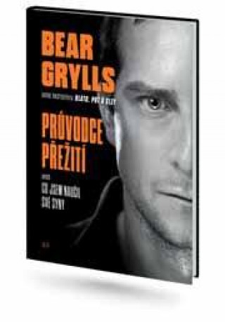 Bear Grylls Průvodce přežitím