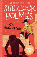 Liga Rudzielców. Klasyka dla dzieci. Sherlock Holmes. Tom 5