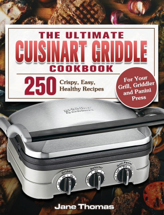 Ultimate Cuisinart Griddle Cookbook (Pevná)