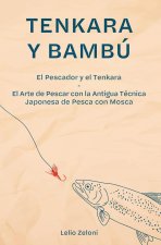 Tenkara y Bambu