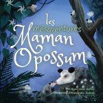 Les mesaventures de Maman Opossum