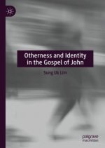 Otherness and Identity in the Gospel of John