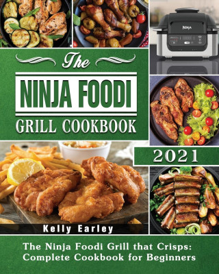 Ninja Foodi Grill Cookbook 2021