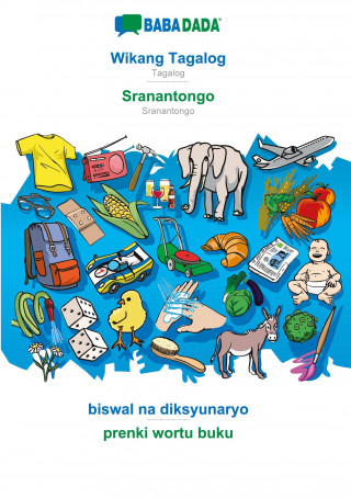 BABADADA, Wikang Tagalog - Sranantongo, biswal na diksyunaryo - prenki wortu buku
