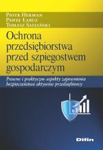 Ochrona przedsiębiorstwa przed szpiegostwem gospodarczym