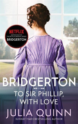 Bridgerton: To Sir Phillip, With Love