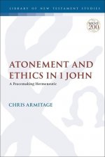 Atonement and Ethics in 1 John