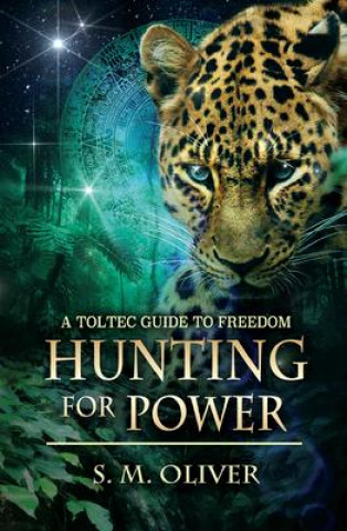 Hunting for Power (S. M. (S. M. Oliver) Oliver)(Brožovaná)