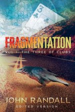 Fragmentation Vol I