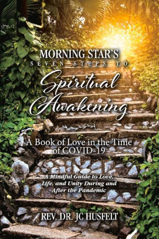 Morning Star's Seven Steps to Spiritual Awakening