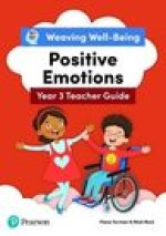 Weaving Well-Being Year 3 / P4 Positive Emotions Teacher Guide