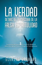 Verdad Detras De La Mascara De La Falsa Espiritulidad