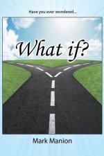 What if?