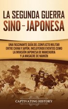 La Segunda Guerra Sino-Japonesa