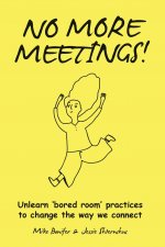 No More Meetings!