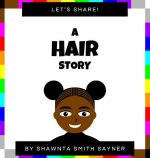 Let's Share a Hair Story
