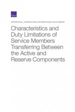 Characteristics and Duty Limitations of Service Members Transferring Between the Active and Reserve Components