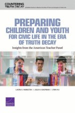 Preparing Children and Youth for Civic Life in the Era of Truth Decay