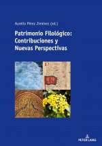 Patrimonio Filologico: Contribuciones Y Nuevas Perspectivas