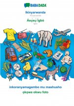 BABADADA, Ikinyarwanda - Asụ̀sụ̀ Igbo, inkoranyamagambo mu mashusho - ọkọwa okwu foto