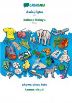 BABADADA, Asụ̀sụ̀ Igbo - bahasa Melayu, ọkọwa okwu foto - kamus visual
