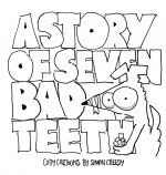 Story of Seven Bad Teeth