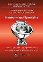 Harmony and Symmetry. Celestial regularities shaping human culture.