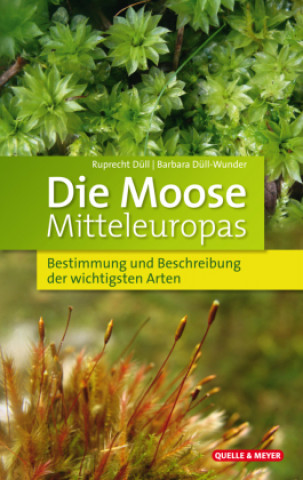 Die Moose Mitteleuropas