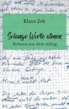Solange Worte atmen