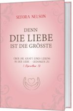 Denn die Liebe ist die größte