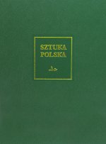 Sztuka polska Tom 6 Sztuka XIX wieku