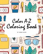 Color A-Z Coloring Book for Children (8x10 Coloring Book / Activity Book)