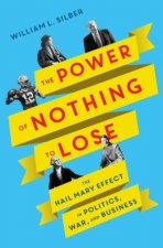 Power of Nothing to Lose