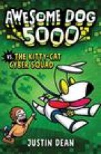 Awesome Dog 5000 vs. Kitty Cat Cyber Squad