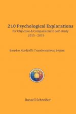 210 Psychological Explorations for Objective & Compassionate Self-Study